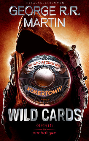 Wild Cards - Die Gladiatoren von Jokertown (Wild Cards - Jokertown 2)