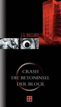 Crash / Die Betoninsel / Der Block