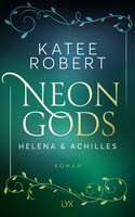 Neon Gods: Helena & Achilles (Dark Olympus 3)