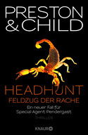 Headhunt - Feldzug der Rache (Special Agent Pendergast 17)