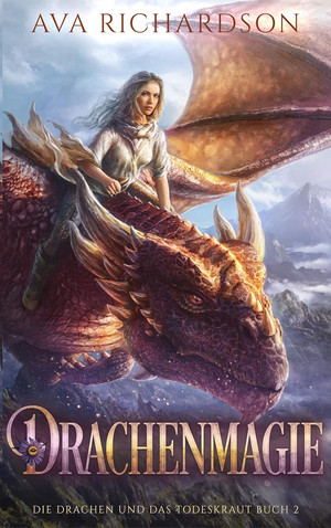 Drachenmagie (Die Drachen und das Todeskraut 2)