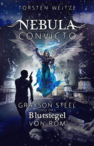 Nebula Convicto (4) - Grayson Steel und das Blutsiegel von Rom