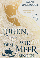 Lügen, die wir dem Meer singen