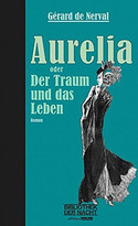 Aurelia oder Der Traum und das Leben