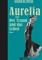 Aurelia oder Der Traum und das Leben