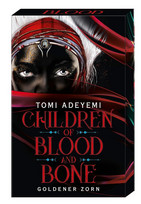 Children of Blood and Bone: Goldener Zorn