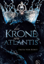 Die Krone von Atlantis (Die Atlantis-Saga 1)