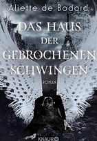Das Haus der gebrochenen Schwingen