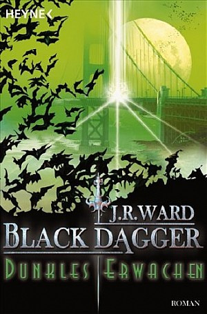 Black Dagger 6: Dunkles Erwachen