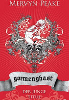Der junge Titus (Gormenghast 1)