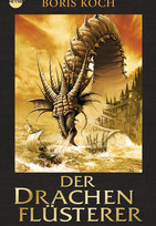 Der Drachenflüsterer (3): Das Verlies der Stürme