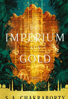 Das Imperium aus Gold (Daevabad - Band 3)