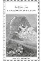 Die Blumen der Mumie Neith