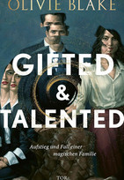 Gifted & Talented - Aufstieg und Fall einer magischen Familie 