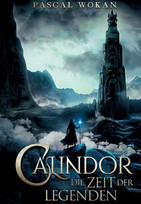 Calindor - 2. Die Zeit der Legenden