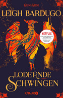 Lodernde Schwingen (Legenden der Grisha 3)