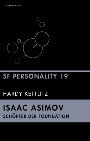 SF Personality 19: Isaac Asimov - Schöpfer der Foundation