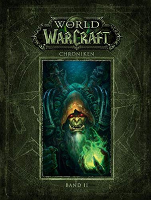 World of WarCraft: Chroniken - Band II