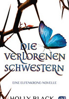 Die verlorenen Schwestern - Eine Elfenkrone-Novelle