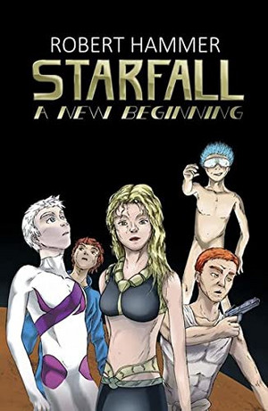 Starfall: A New Beginning (Starpunk 1)