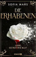 Die Erhabenen - 1. Liebe, so rot wie Blut