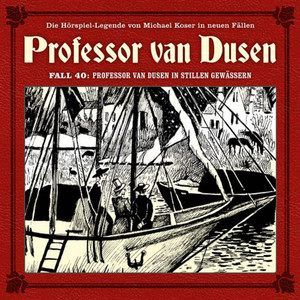 Professor van Dusen - Folge 40: Professor van Dusen in stillen Gewässern