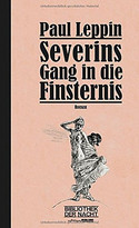 Severins Gang in die Finsternis - Bibliothek der Nacht Band 1
