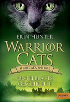 Warrior Cats - Short Adventure 1: Distelblatts Geschichte