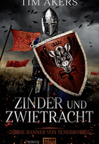 Die Banner von Tenebros 1: Zinder und Zwietracht