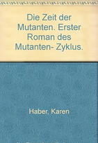 Die Zeit der Mutanten