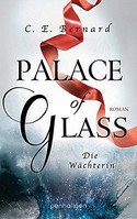 Palace of Glass - Die Wächterin (Palace-Saga 1)