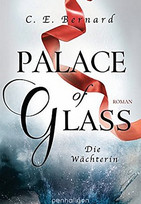 Palace of Glass - Die Wächterin (Palace-Saga 1)