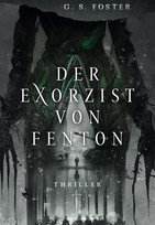 Der Exorzist von Fenton (Die Fenton-Chroniken 2)