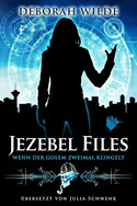 Jezebel Files (1) - Wenn der Golem zweimal klingelt