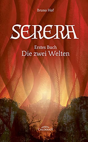 Serera - Erstes Buch: Die zwei Welten