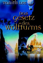 Das Gesetz des Wolfturms