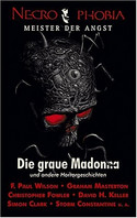 Necrophobia II. Die graue Madonna und andere Horrorgeschichten