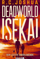 Deadworld Isekai - 1. Der letzte Überlebende