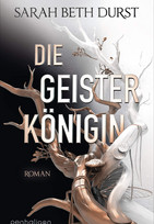 Die Geisterkönigin (Die Königinnen von Renthia 3)