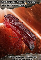 Heliosphere 2265 - Das Marsprojekt 1: Das dunkle System (Bände 1-3)