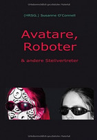 Avatare, Roboter & andere Stellvertreter