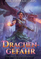 Drachengefahr (Das Erwachen der Qapira 3)