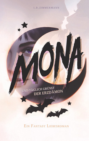 Mona - Und täglich grüßt der Erzdämon (Mona-Reihe 1)