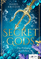 Secret Gods - 1. Die Prüfung der Erben