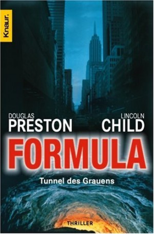 Formula - Tunnel des Grauens (Special Agent Pendergast 3)