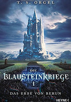 Die Blausteinkriege I - Das Erbe von Berun