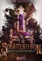 Schattenthron 1: Erbin der Dunkelheit