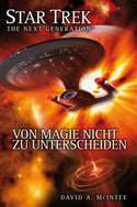 Star Trek: The Next Generation 07 - Von Magie nicht zu unterscheiden