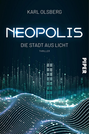 Neopolis - 1. Die Stadt aus Licht