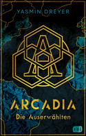 Arcadia - Die Auserwählten